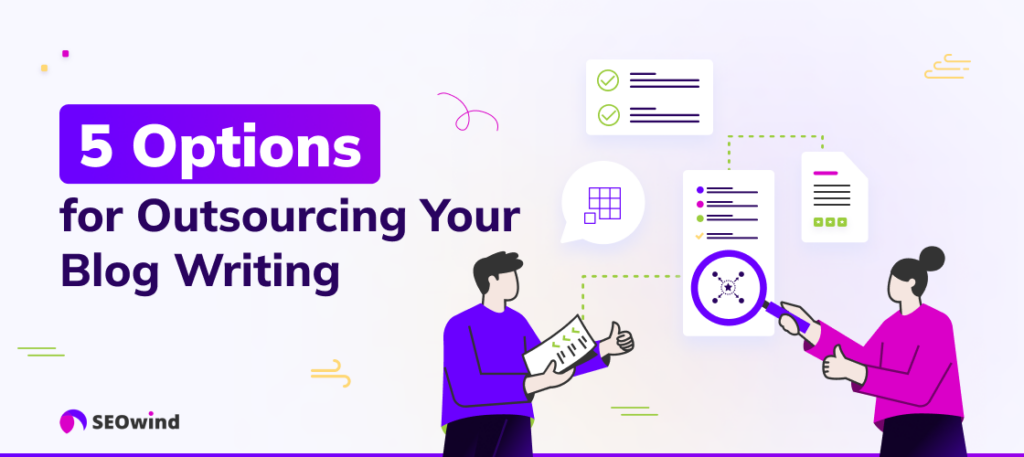 5 Options for Outsourcing Your Blog Writing