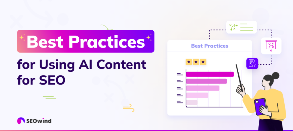 Best Practices für die Verwendung von AI-Inhalten für SEO
