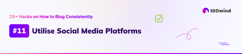 Astucia 11: Utilizar las plataformas de los medios sociales