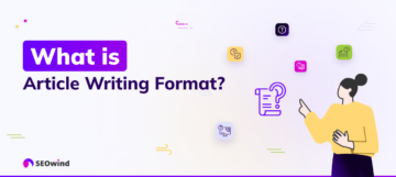 The Complete Guide to Article Writing Format