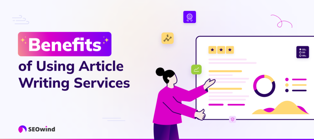 Benefits of Using Article Writing Services