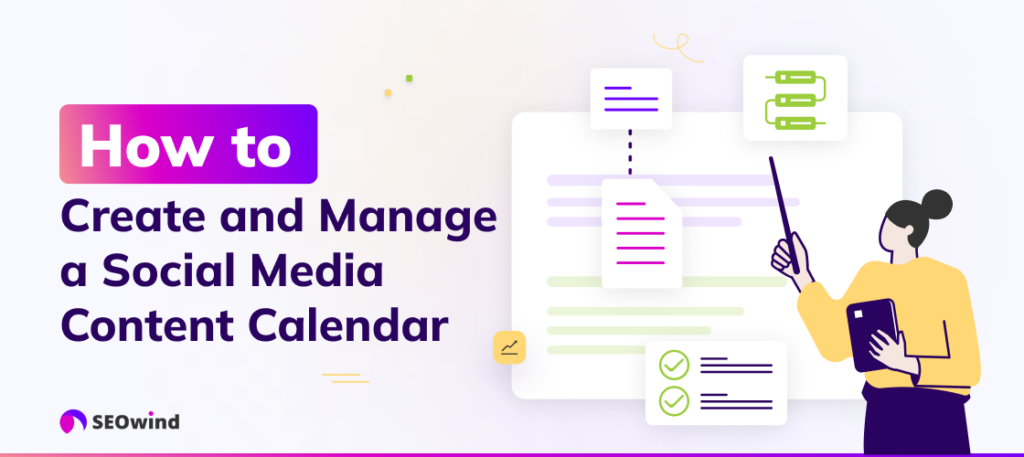 How to Create and Manage a Social Media Content Calendar