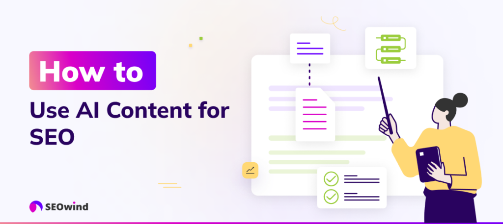 How to Use AI Content for SEO