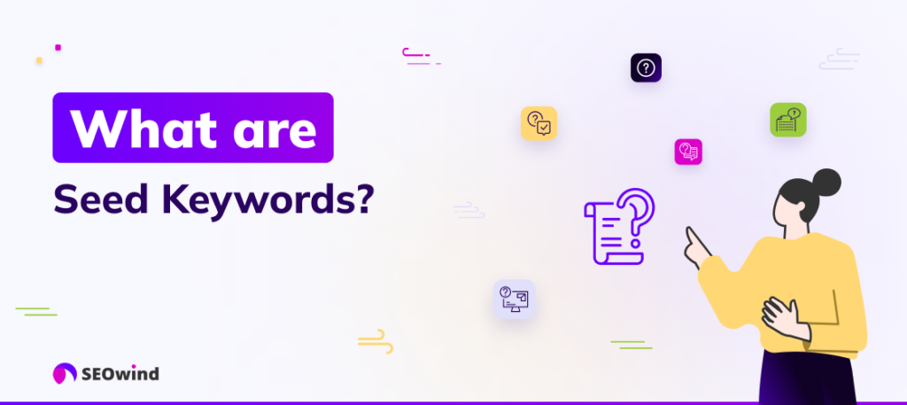 What are seed keywords?