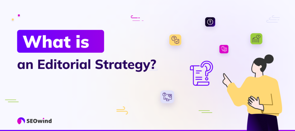 ¿Qué es una estrategia editorial?