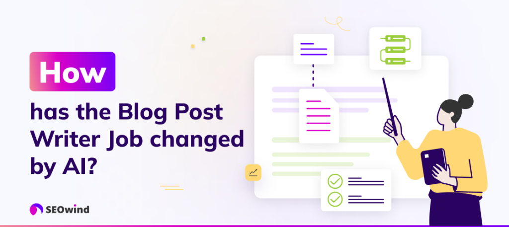 How has the Blog Post Writer Job changed by AI?