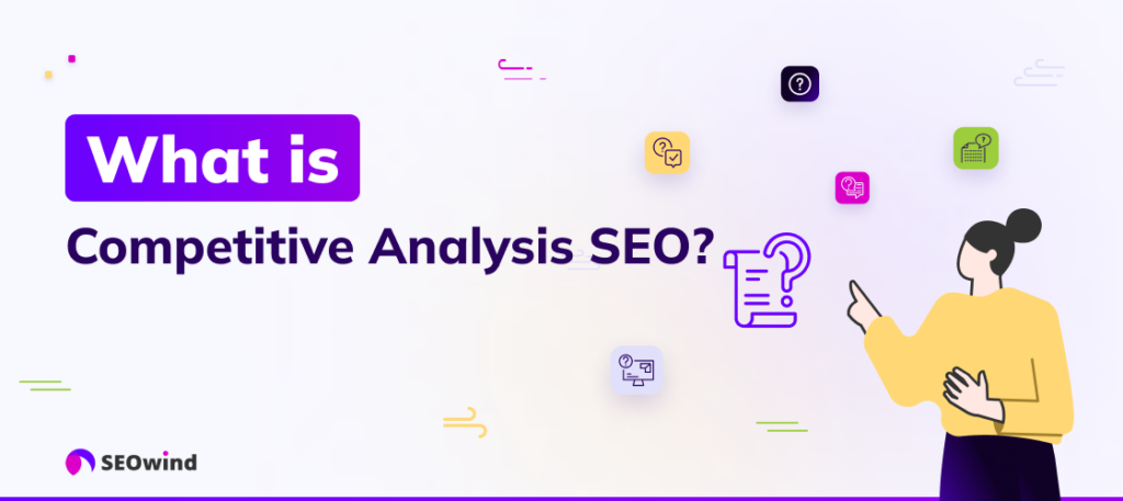 What is Competitive Analysis SEO?
