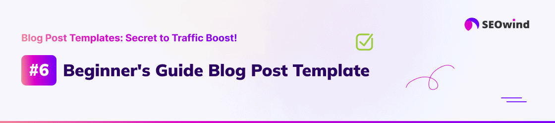 10 Proven Blog Post Templates to Drive Traffic [with Examples]