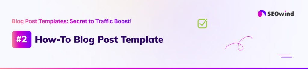 How-To Blog Post Template 