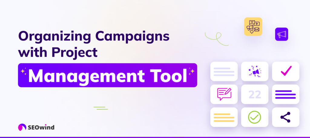 Campagnes organiseren met Project Management Tool