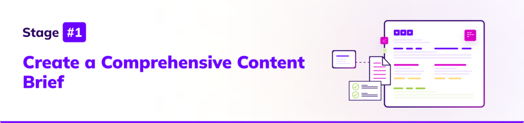 Stage 1: Create a Comprehensive Content Brief