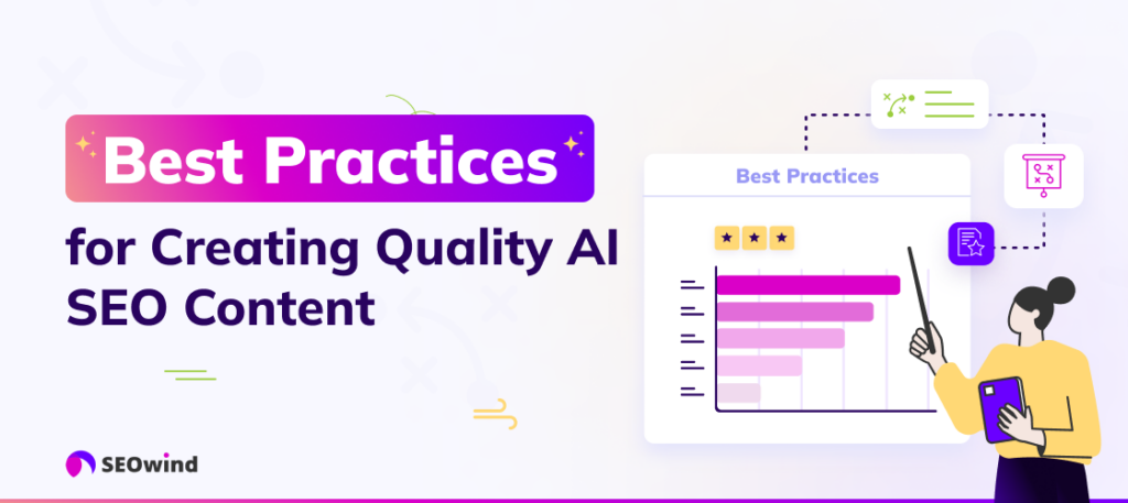 Mejores prácticas para crear contenido SEO de IA de calidad