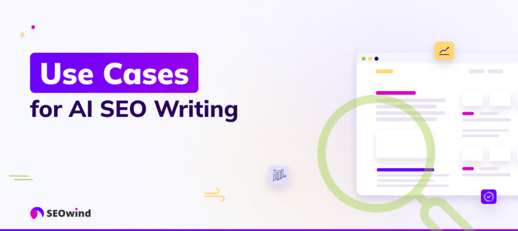 What are the uses for AI SEO Writing?