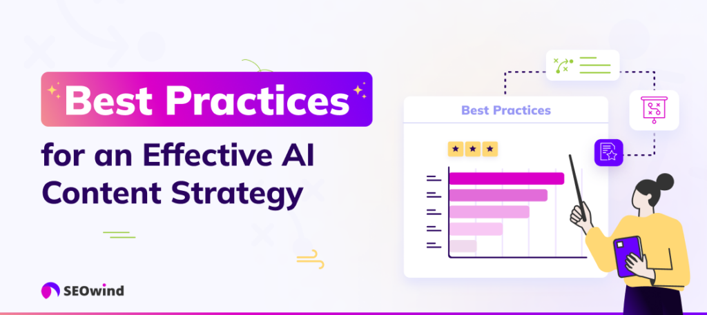 Bewährte Praktiken für eine wirksame AI-Inhaltsstrategie