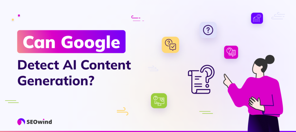 Can Google Detect AI Content Generation?