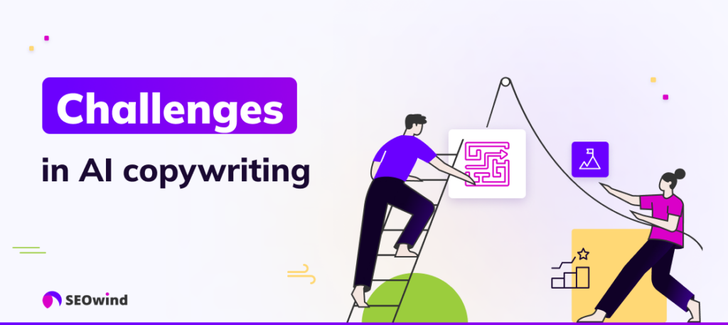 Overcoming challenges in AI copywriting