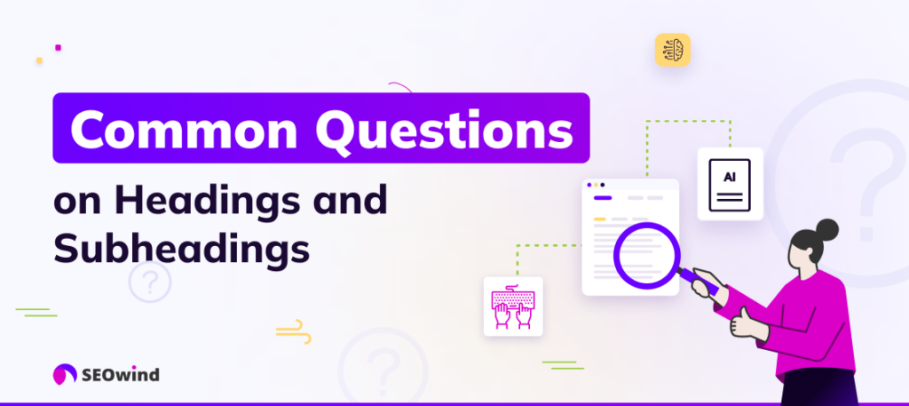 FAQs on Headings and Subheadings Examples