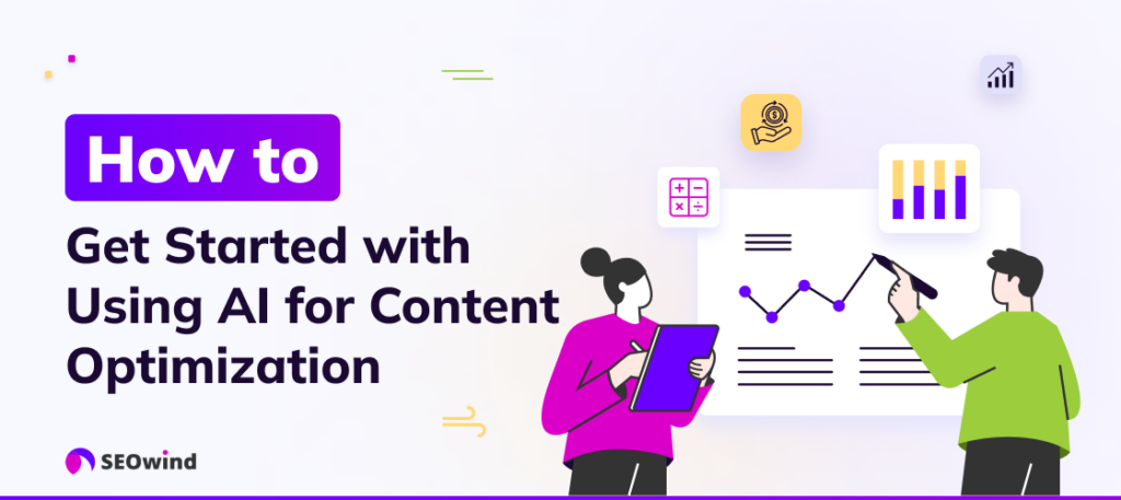 How to Get Started with Using AI for Content Optimization