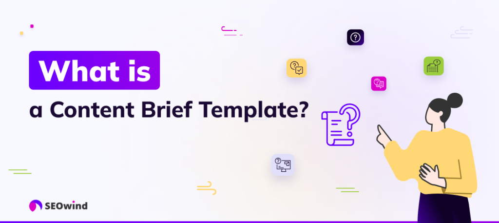 What is a Content Brief Template?