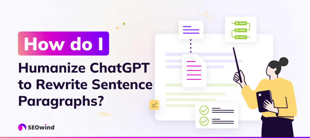 How do I Humanize ChatGPT to Rewrite Sentence Paragraphs?