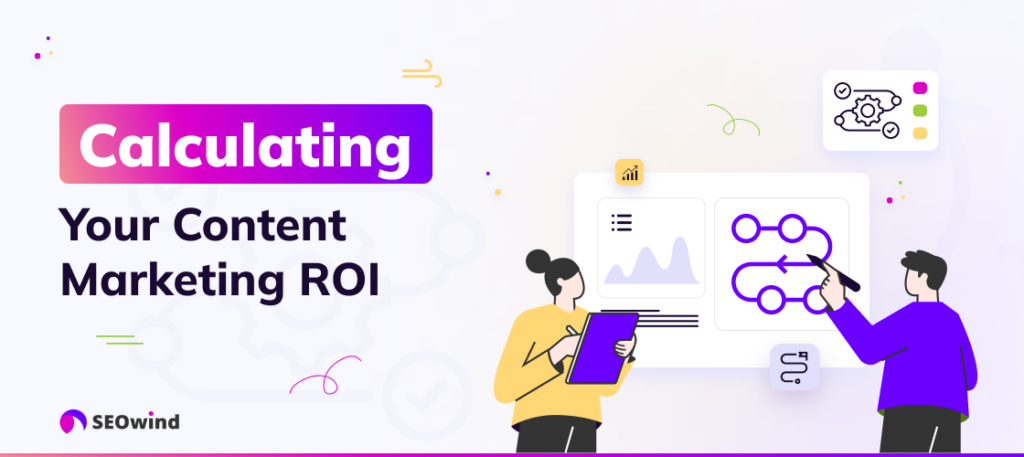 Calculating Your Content Marketing ROI