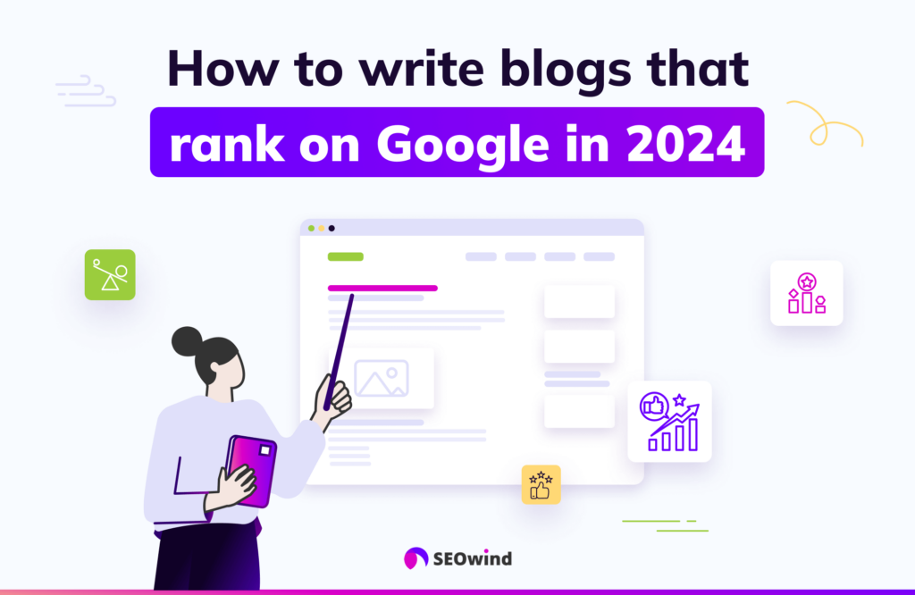 hoe schrijf je blogs die scoren op google in 2024
