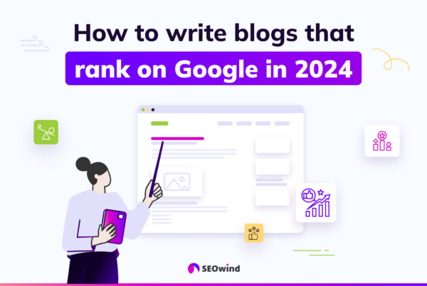 how to write blogs that rank on google in 2024
