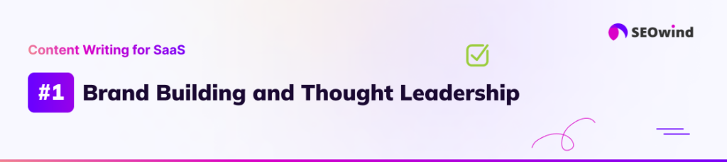 De invloed van SaaS-inhoud op merkontwikkeling en thought leadership