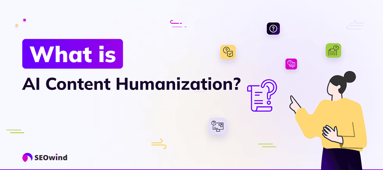 How to Humanize AI Content – 20+ Tactics [+Cheat sheet]