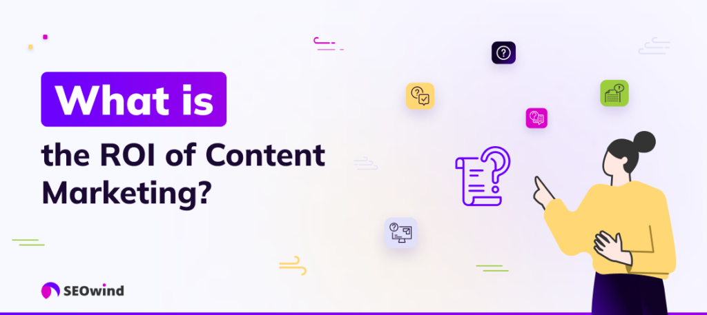 ¿Cuál es el ROI del marketing de contenidos?