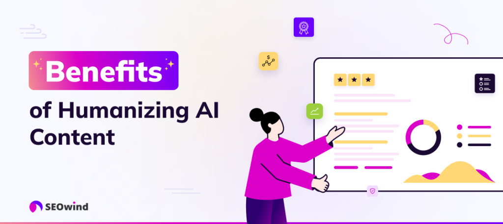 Vorteile der Humanisierung von AI-Inhalten