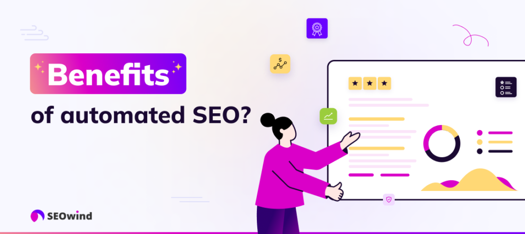 What are the benefits of automated SEO?