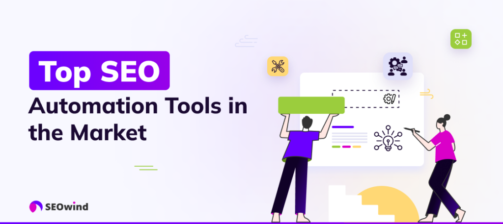 Analysis of Leading SEO Automation Tools in the Market
