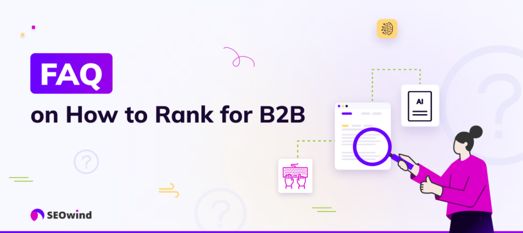 FAQ on How to Rank for B2B