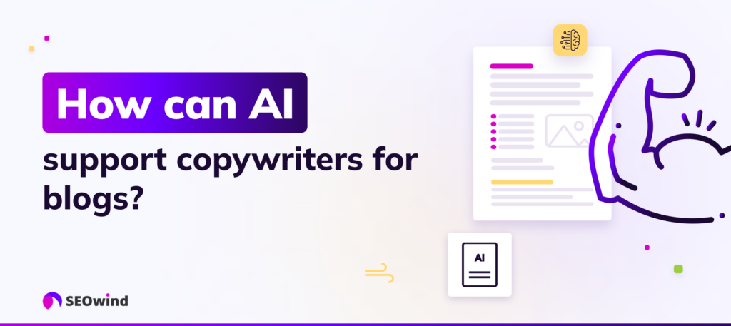 How can AI support copywriters for blogs?