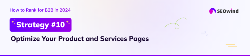 Strategy #10: Optimize Your Product and Services Pages