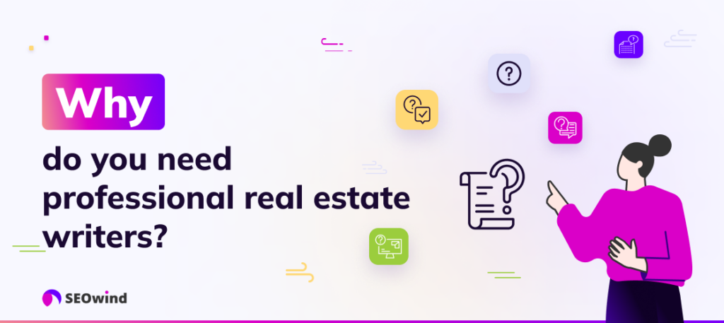 Why do you need professional real estate writers?