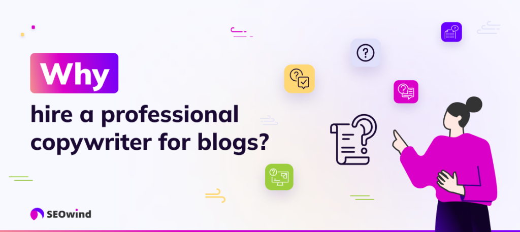 Why hire a professional copywriter for blogs?