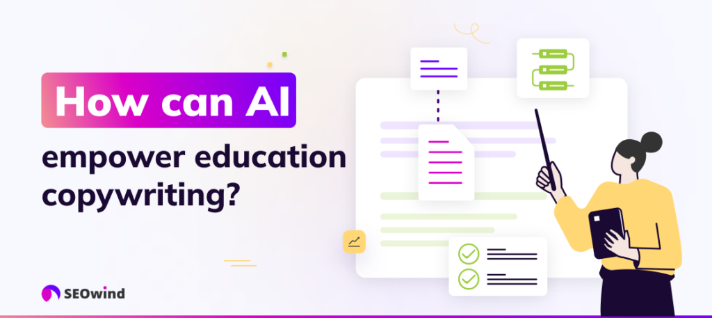 How can AI empower education copywriting?