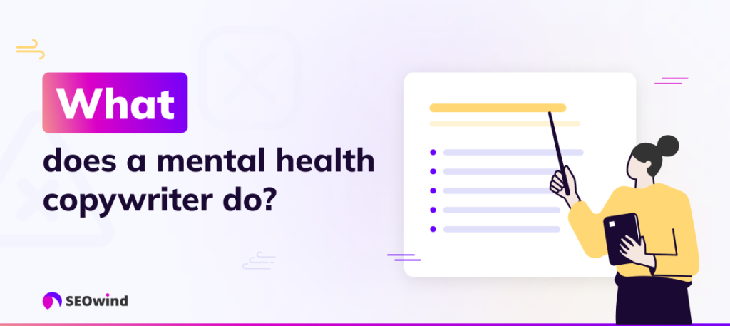 What does a mental health copywriter do? Typical Responsibilities