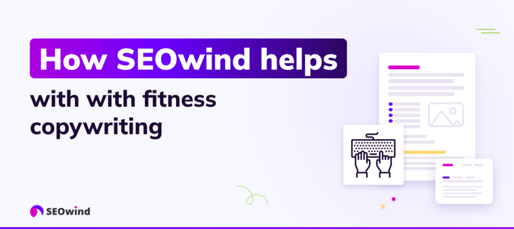 How SEOwind helps with fitness copywriting