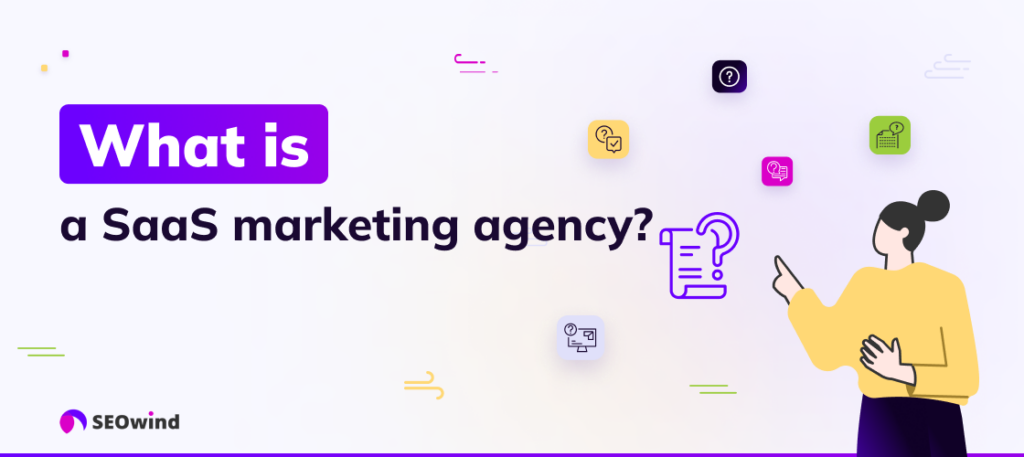 What is a SaaS marketing agency?