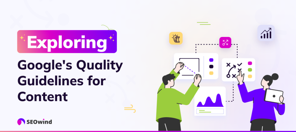 Exploring Google's Quality Guidelines for Content