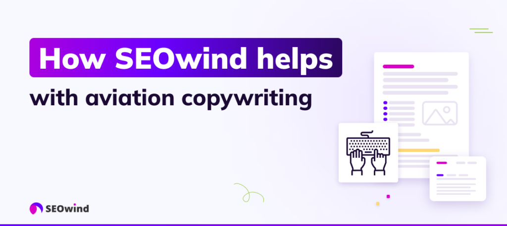 SEOwind features that help aviation copywriting