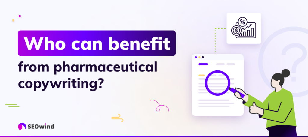 Who can benefit from pharmaceutical copywriting?