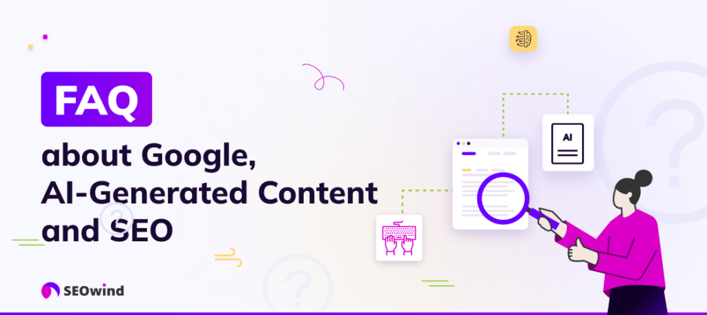 Frequently Asked Questions About AI-Generated Content and SEO