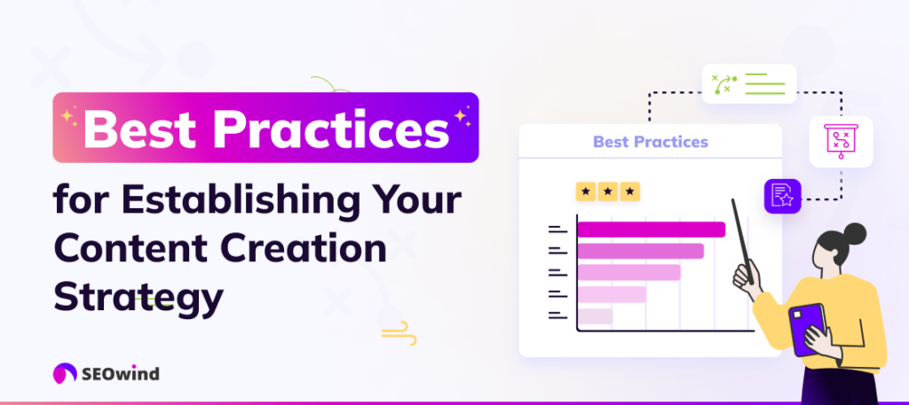 Best Practices for Establishing your Content Creation Strategy