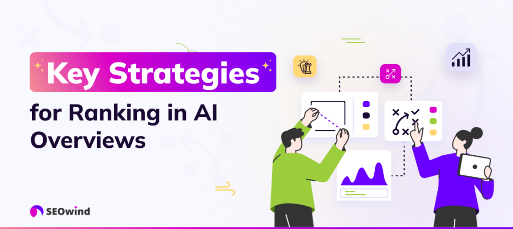 Schlüsselstrategien für das Ranking in AI-Übersichten