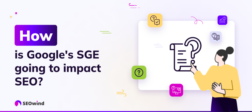 How is Google's SGE going to impact SEO?