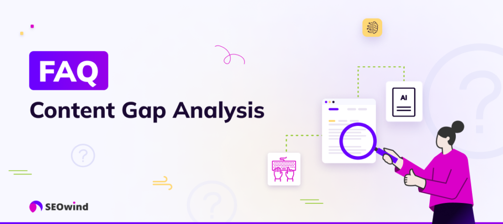 FAQ Content Gap Analysis 